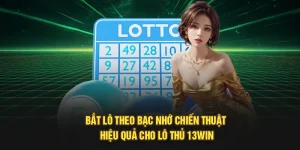 Bắt Lô Theo Bạc Nhớ – Chiến Thuật Hiệu Quả Cho Lô Thủ 13Win