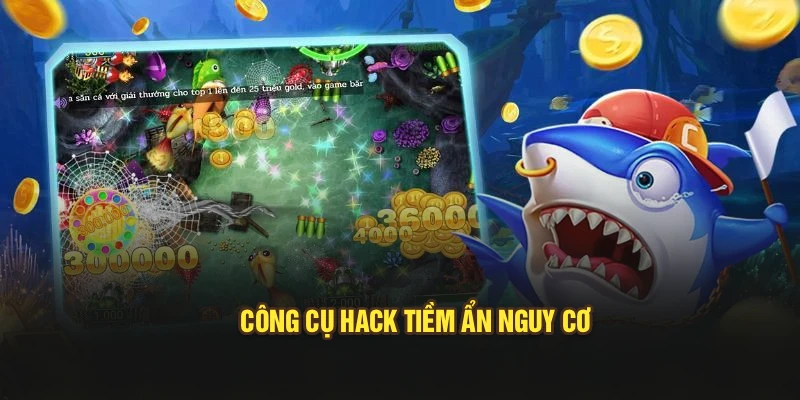 Công cụ hack tiềm ẩn nguy cơ