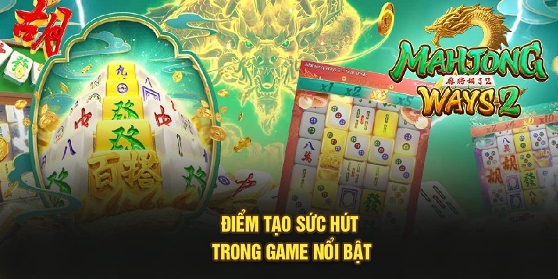 Điểm tạo sức hút trong game nổi bật