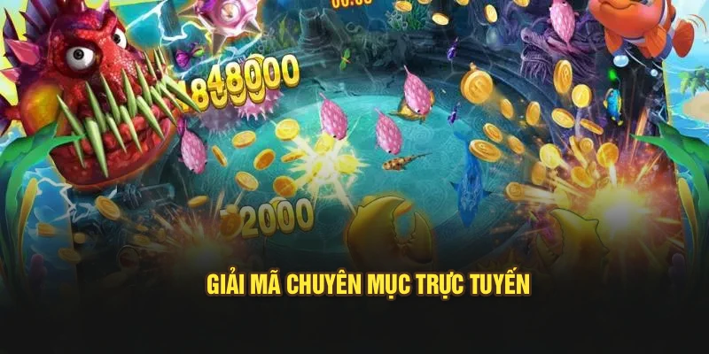 Giải mã chuyên mục trực tuyến