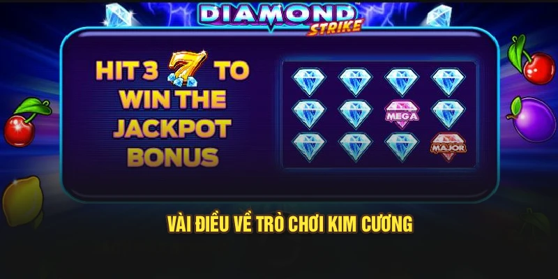 Vài điều về trò chơi kim cương